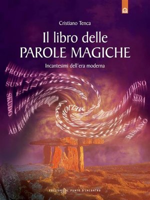 cover image of Il libro delle parole magiche